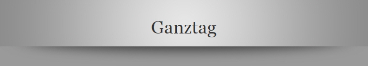 Ganztag